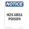Signmission OSHA Notice, 7" Height, H2S Area Poison Sign, 7" X 5", Portrait OS-NS-D-57-V-13183 - alternate 1